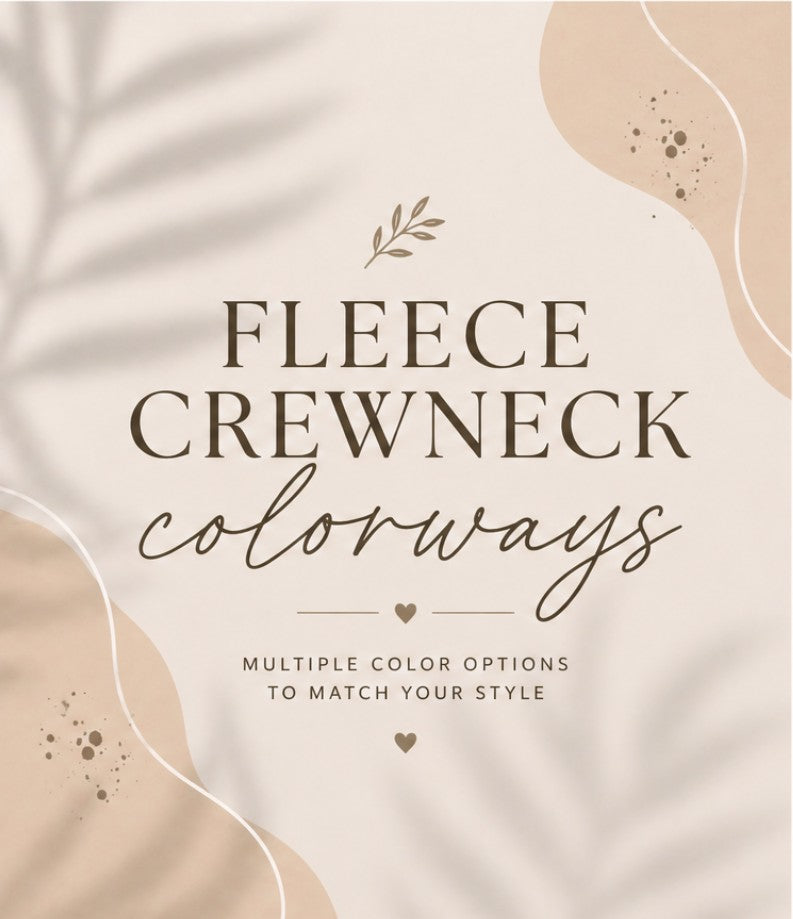 Fleece Crewneck Colorways